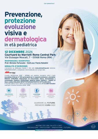 PREVENZIONE, PROTEZIONE-EVOLUZIONE VISIVA E DERMATOLOGICA IN ETA' PEDIATRICA 
